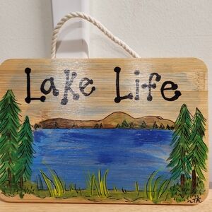 Hand Crafted Lake Life Sign Hand Painted 6 X 9 Inch